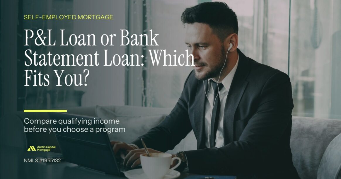 Self-employed professional working on a laptop, with text overlay comparing P&L loans and bank statement loans for buying a house